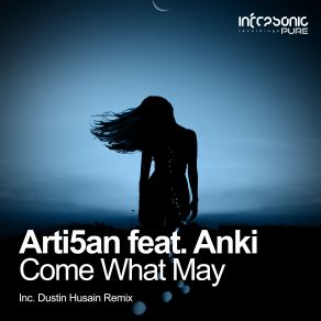 Download track Come What May (Dustin Husain Extended Remix) Anki, Arti5an