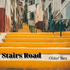 Download track Stairs Road Older Rex