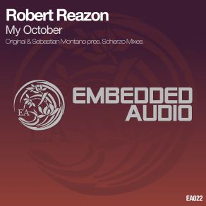 Download track My October (Sebastian Montano Pres. Scherzo Remix) Robert ReazonSebastián Montaño