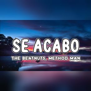 Download track Se Acabo (Remix) Method Man, The Beatnuts