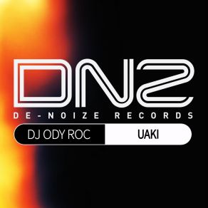 Download track Uaki (Radio Edit) Dj Ody-Roc