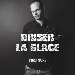 Download track Que Doit On Dire L'ordinaire