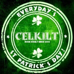 Download track Everyday's St. Patrick's Day Celkilt