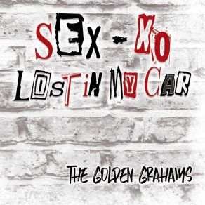 Download track Sex-Xo The Golden Grahams