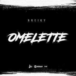 Download track Omelette Breiky