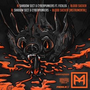 Download track Blood Sucker Cyberpunkers, Shadow Sect, Fickle6