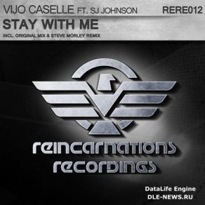 Download track Stay With Me (Original Mix) Vijo Caselle, SJ Johnson