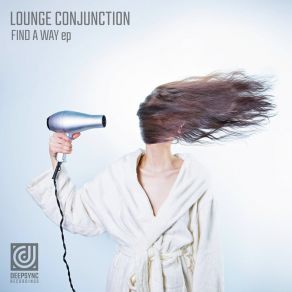 Download track Never Change Lounge Conjunction