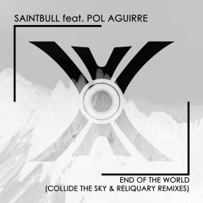 Download track End Of The World (Reliquary Radio Edit) Pol AguirreReliquary