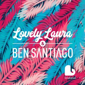 Download track Just Want Your Body (Radio Edit) Ben SantiagoThe Lovely Laura