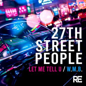 Download track W. M. B. (Radio Edit) 27th Street People