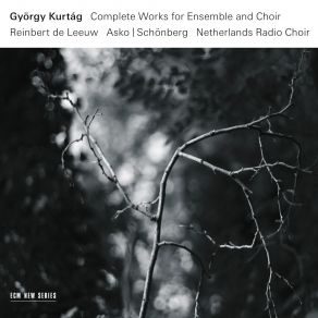 Download track 05 Songs Of Despair And Sorrow, Op. 18 «Распятие» (Ахматова, 1939) Gyorgy Kurtag