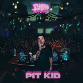 Download track Pit Kid Tyro