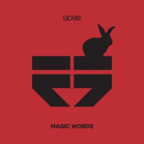 Download track Magic Words Bcee, Galactus JackDegs