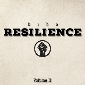 Download track ♪ Résilience, Pt. II ♫ Bibo