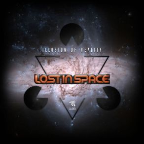 Download track Illusion Of Reality (Original Mix) Lost In Space