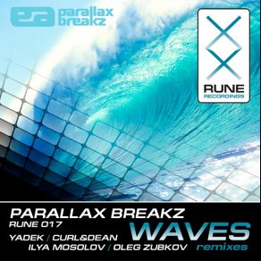 Download track Waves (Curl Dean Remix) Parallax Breakz