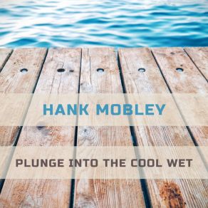 Download track Peckin' Time Hank Mobley