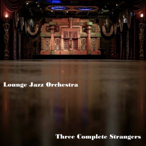 Download track She Knows I'm A Troublemaker Lounge Jazz Orchestra