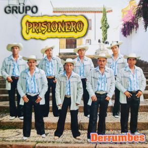 Download track Derrumbes Grupo Prisionero