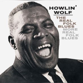 Download track I'm The Wolf Howlin' Wolf