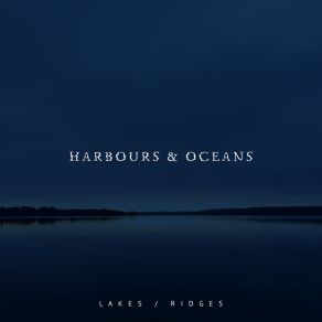 Download track Lakes The Harbours