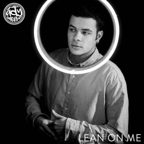 Download track Lean On Me Ady Suleiman