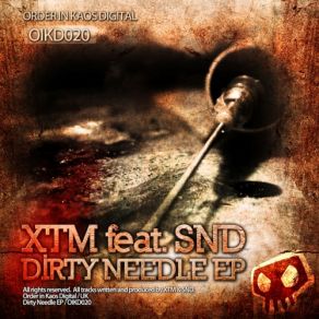 Download track Dirty Needle XTM, SND