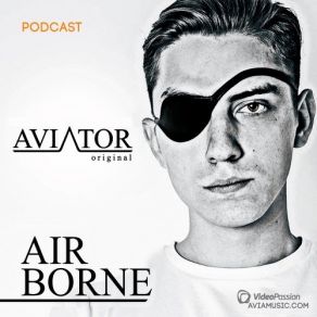 Download track AirBorne Episode # 145 / 10 Aviator