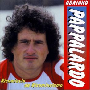 Download track Logico No Adriano Pappalardo