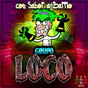 Download track Loco Por Ti Grupo Loco