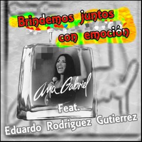 Download track Brindemos Juntos Con Emoción Eduardo Rodriguez Gutierrez