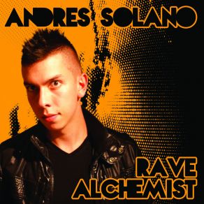 Download track Rave Alchemist (Continuous Mix) Andres Solano