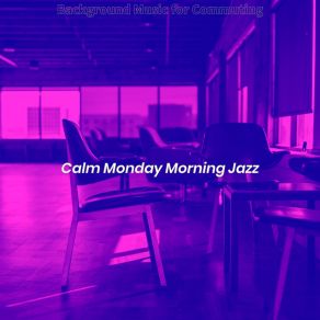 Download track Successful Back At The Office Calm Monday Morning Jazz