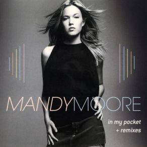 Download track In My Pocket (Brandnew Radio Mix) Mandy Moore