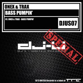 Download track Bass Pumpin Onex & Trax