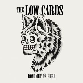 Download track Road Out Of Here The Low Cards