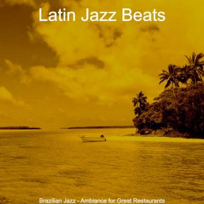 Download track Cheerful Moods For Beachside Cafes Latin Jazz Beats