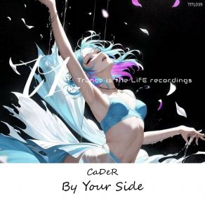 Download track By Your Side (Extended Mix) CaDeR