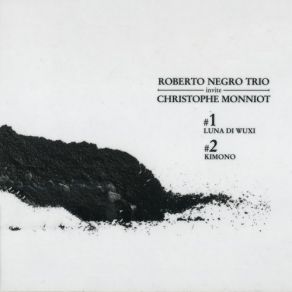 Download track Comme Un Libro D'Erri De Luca Roberto Negro Trio, Christophe Monniot