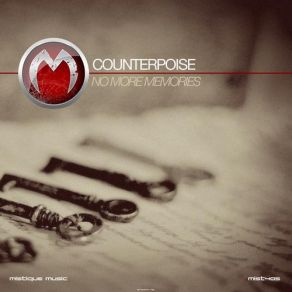 Download track No More Memories (Original Mix) Counterpoise