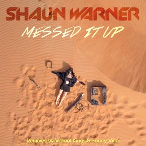 Download track Messed It Up Shaun Warner