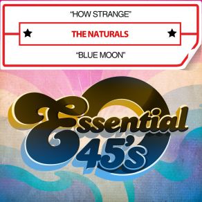 Download track How Strange The Naturals