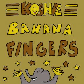 Download track Banana Fingers Koshie