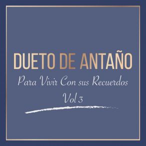 Download track Tu Lo Ignoras Dueto De Antaño