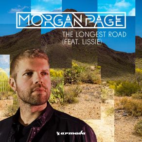 Download track The Longest Road On Earth (Extended Mix) Morgan Page, Lissie