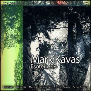 Download track Esoteric (Nico Pusch Remix) Mark Kavas