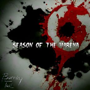 Download track Trailer (OST Season Of The Marena) BURNING TAIL