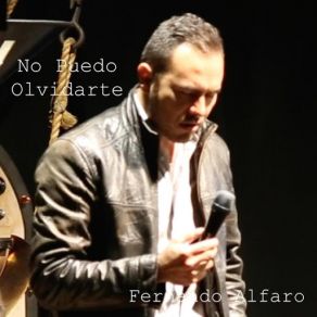 Download track No Puedo Olvidarte Fernando Alfaro