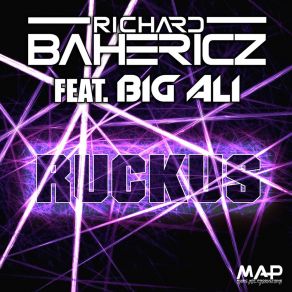 Download track Ruckus Richard BahericzBig Ali